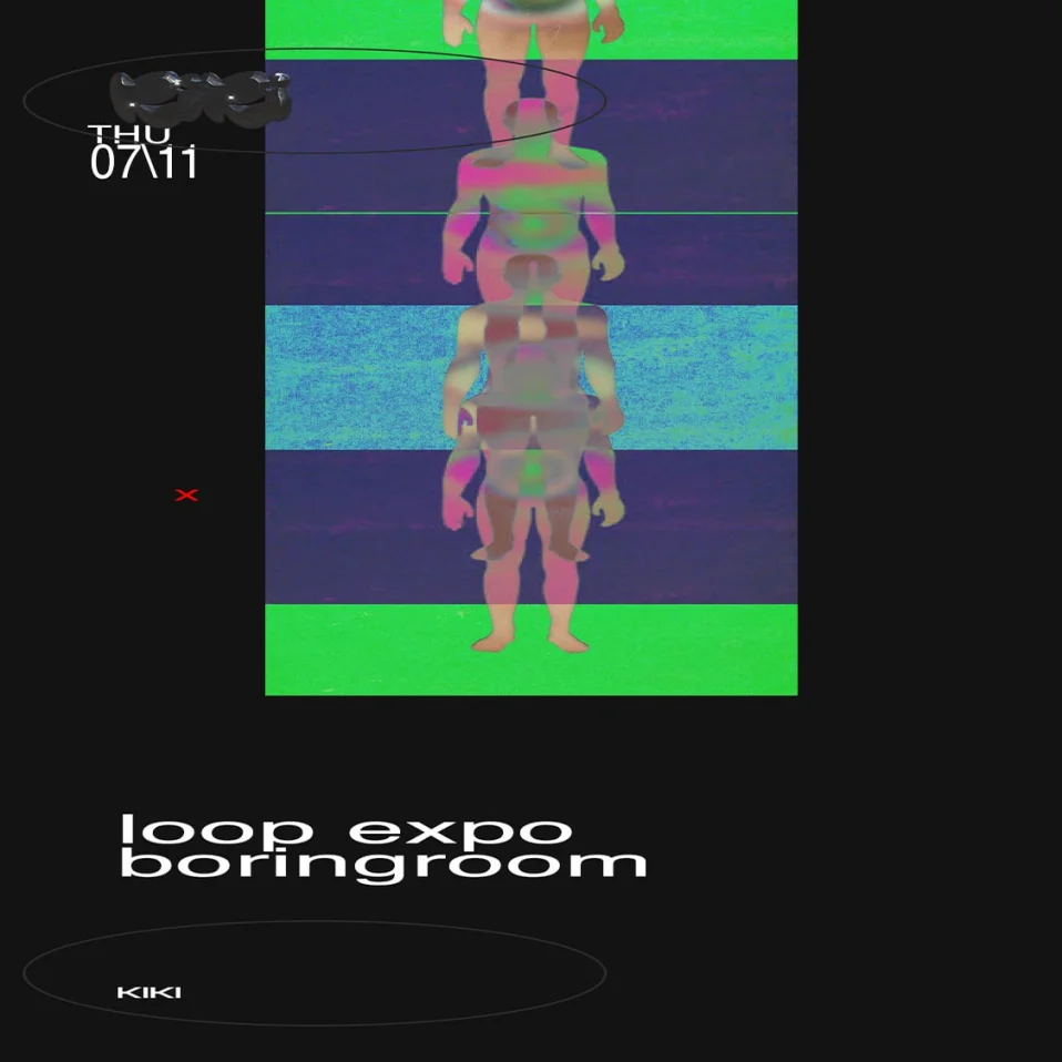 Loop Expo/ Boringroom
