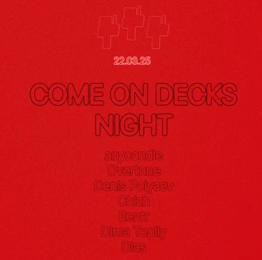 COME ON DECKS NIGHT