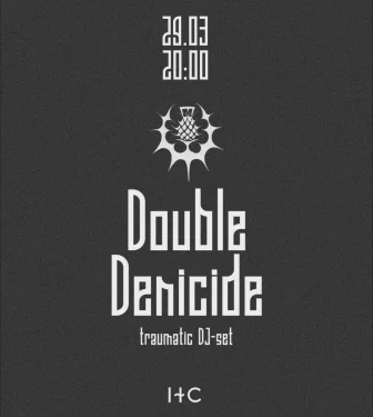 DOUBLE DENICIDE
