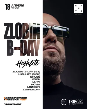 ZLOBIN B-Day