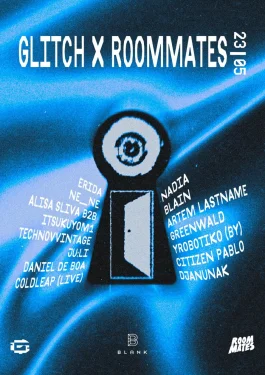 GLITCH x ROOMMATES