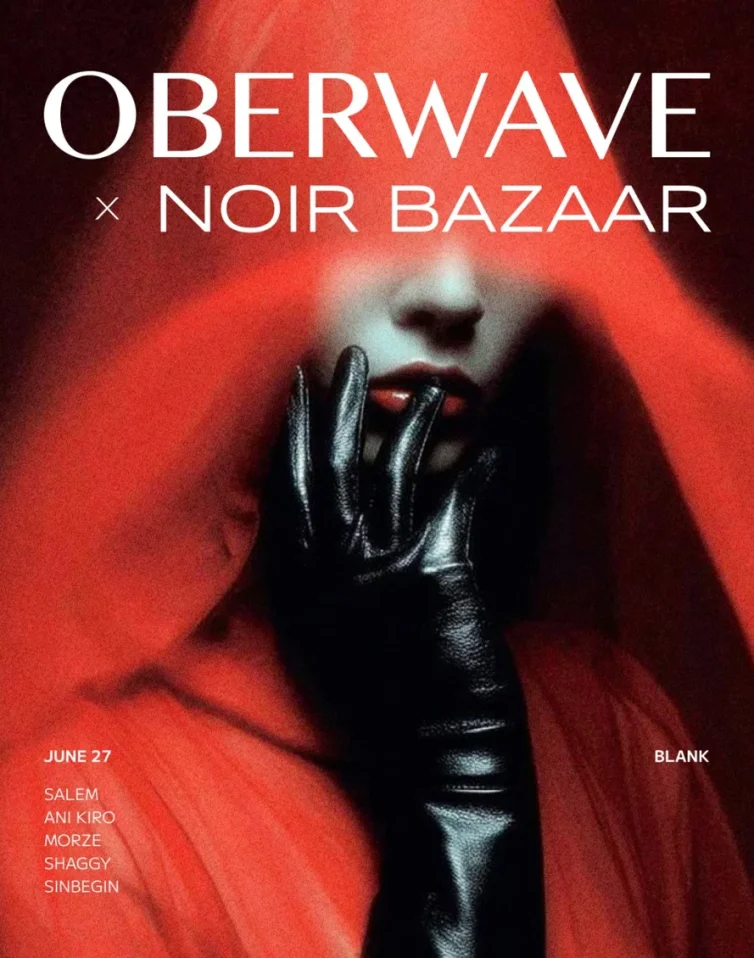 Oberwave х Noir Bazaar 