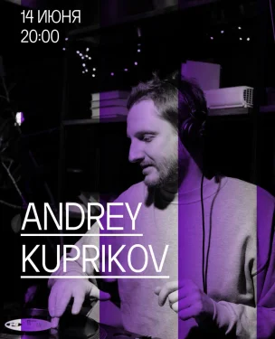 ANDREY KUPRIKOV