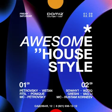AWESOME HOUSE STYLE