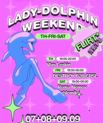 LADY-DOLPHIN WEEKEND: FLIRT