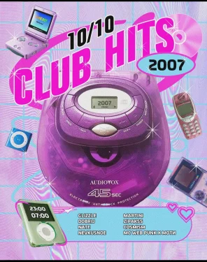 CLUB HITS 2007 DAY 1
