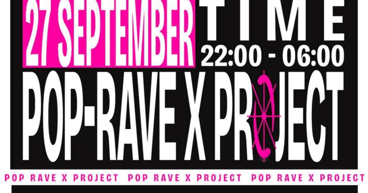 Rave Pop 27.09.2025 — POP-RAVE @ Project (Санкт-Петербург)
