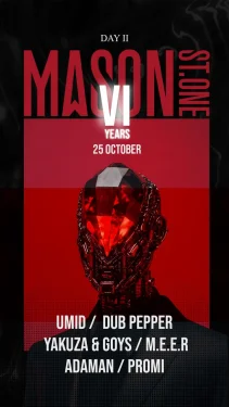 6 YEARS ANNIVERSARY 'MASON ST. ONE' (Day 2)