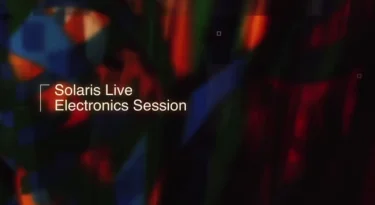 Solaris Live Electronics Session