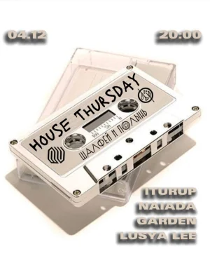 HOUSE THURSDAY