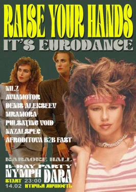 Raise your hands, it's EURODANCE