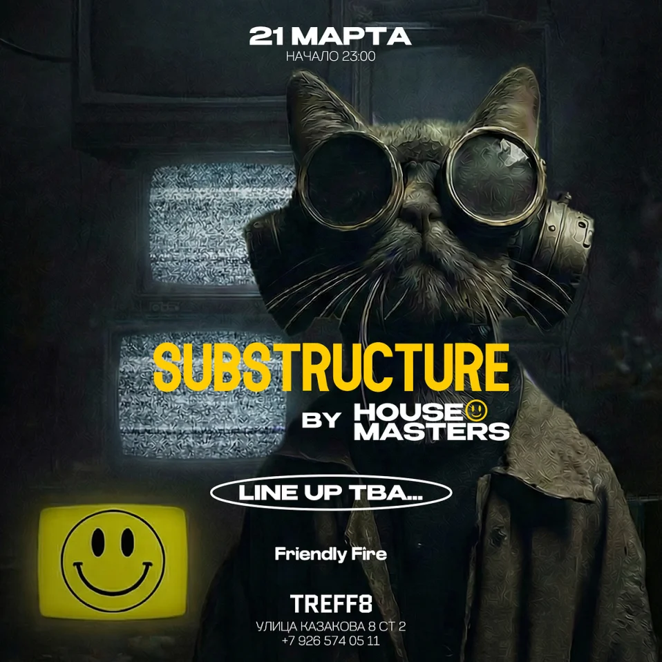 21.03 SUBSTRUCTURE BY HOUSE MASTERS @ TREFF8 CLUB