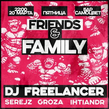 FRIENDS & FAMILY