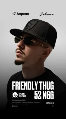 FRIENDLY THUG 52 NGG poster
