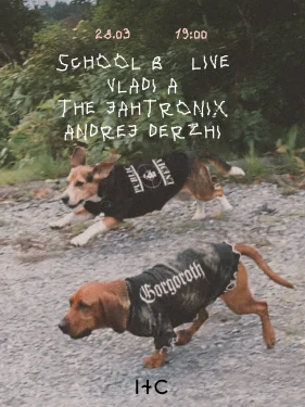 School B & Vladi A & The Jahtronix & Derzhi