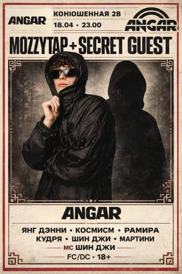 18.04 MOZZYTAP + SECRET GUEST || ANGAR