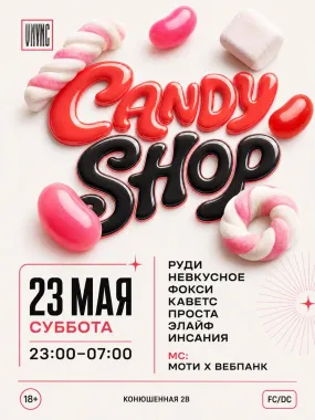 VNVNC | CANDY SHOP | 23 МАЯ poster