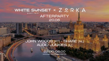 WHITE SUNSET BOAT TRIP x ZORKA AFTERPARTY // 20 июня