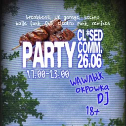 Shashlyk DJ party Closed Community 26.06