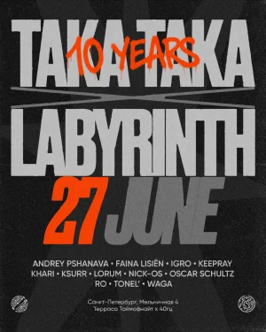 Taka Taka 10 Years x Labyrinth