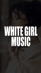 white girls music