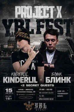 YBL FEST | KINDER LIL BLINK | PROJECT X