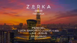 ZORKA 28.08 // ПЯТНИЦА