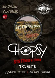 Chopsy: System of a Down Tribute - Липецк poster