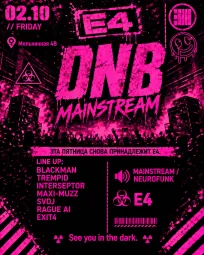 E4 DNB MAINSTREAM  poster