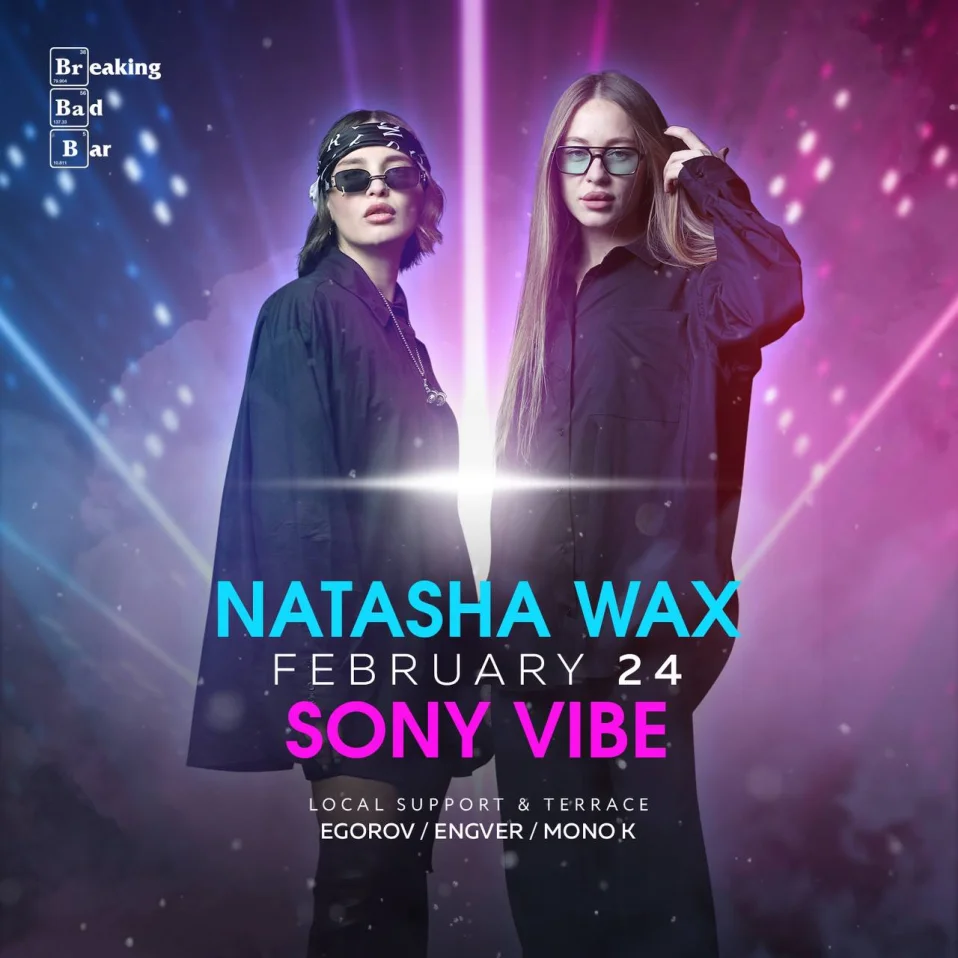 Natasha Wax & Sony Vibe 24.02