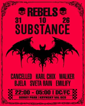 Substance x Rebels 31.10 (Парк Горького) HALLOWEEN PARTY poster