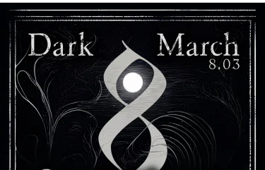 Dark 8 March