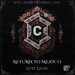 CONTROL: Return To Mexico