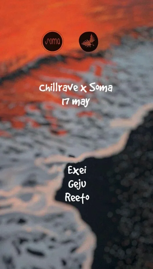 Chillrave x Soma