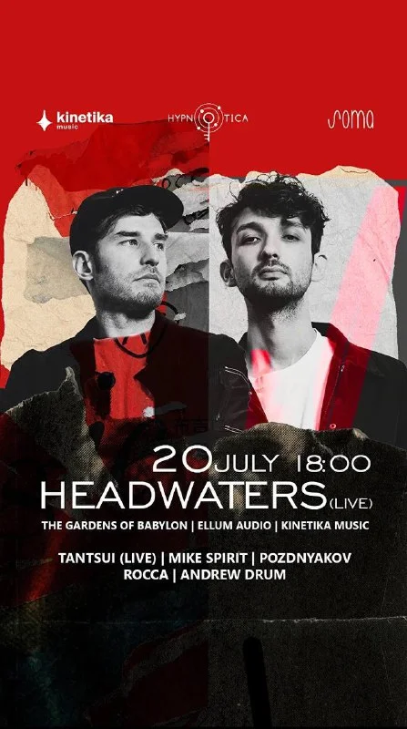 HEADWATERS (live), TANTSUI (live) @ Soma (Kinetika meets Hypnotica)