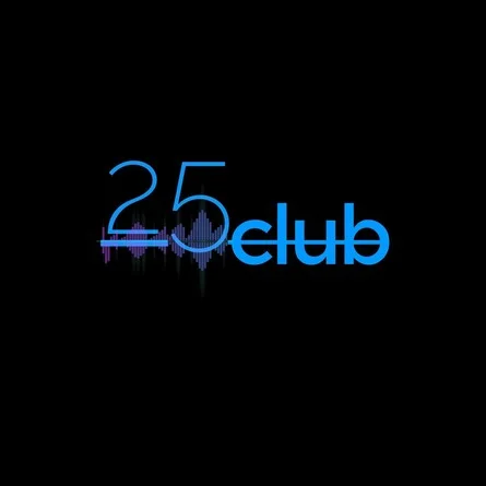 25 CLUB / GRAND OPENING