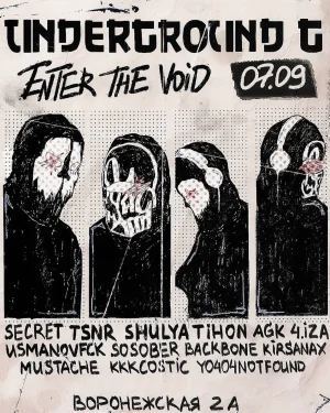 UNDERGROUND G: ENTER THE VOID