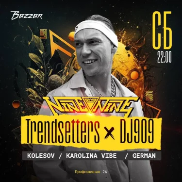 TRENDSETTERS x DJ909